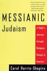 Messianic Judaism A Rabbi's Journey Through Religious Change in America cover image