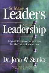 So Many Leaders... So Little Leadership cover image