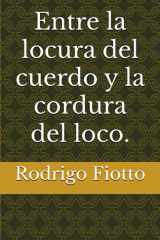Entre la locura del cuerdo y la cordura del loco. cover image