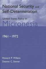 National Security and Self-Determination: United States Policy in Micronesia (1961-1972) cover image