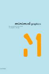 Minimal Graphics: The Powerful New Look of Graphic Design cover image