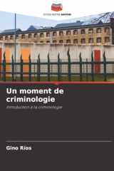 Un moment de criminologie: Introduction à la criminologie (French Edition) cover image