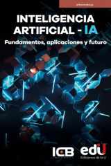 Inteligencia artificial – IA Fundamentos, aplicaciones y futuro cover image