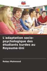 L'adaptation socio-psychologique des étudiants kurdes au Royaume-Uni (French Edition) cover image