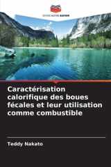 Caractérisation calorifique des boues fécales et leur utilisation comme combustible (French Edition) cover image