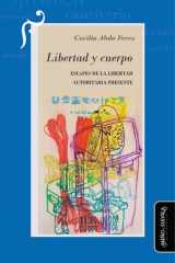 Libertad y cuerpo Escapes de la libertad autoritaria presente cover image