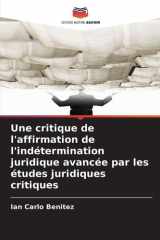 Une critique de l'affirmation de l'indétermination juridique avancée par les études juridiques critiques (French Edition) cover image
