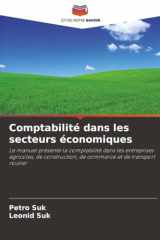 Comptabilité dans les secteurs économiques: Le manuel présente la comptabilité dans les entreprises agricoles, de construction, de commerce et de transport routier (French Edition) cover image