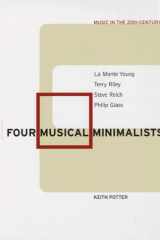 Four Musical Minimalists La Monte Young, Terry Riley, Steve Reich, Philip Glass cover image
