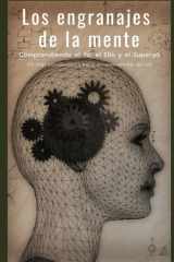 Los engranajes de la mente Comprendiendo el Yo, el Ello y el Superyó Un viaje psicoanalítico hacia el conocimiento del ser. cover image