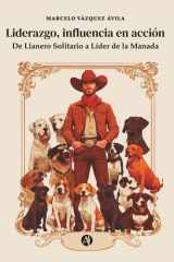 Liderazgo, influencia en acción: De Llanero Solitario a Líder de la Manada (Spanish Edition) cover image