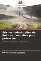 Friches industrielles de Pelotas, connaître pour préserver: Étude de cas sur Laneira Brasileira S.A. (French Edition) cover image