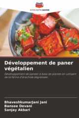 Développement de paner végétalien: Développement de paneer à base de plantes en utilisant de la farine d'arachide dégraissée (French Edition) cover image