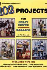 102 Projects for Craft Shows and Bazaars cover image