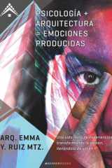 Psicología + Arquitectura = Emociones producidas (Spanish Edition) cover image