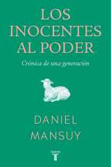 Los inocentes al poder Crónica de una generación cover image