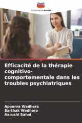 Efficacité de la thérapie cognitivo-comportementale dans les troubles psychiatriques (French Edition) cover image
