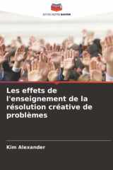 Les effets de l'enseignement de la résolution créative de problèmes (French Edition) cover image