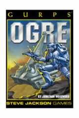 GURPS Ogre The World Is at War: The Ogres Are Winning cover image