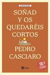 Soñad y os quedaréis cortos: Testimonio sobre el Fundador, de uno de los miembros más antiguos del Opus Dei cover image