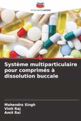 Système multiparticulaire pour comprimés à dissolution buccale (French Edition) cover image