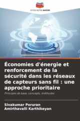 Économies d'énergie et renforcement de la sécurité dans les réseaux de capteurs sans fil : une approche prioritaire: Principes de base, concepts, méthodes (French Edition) cover image