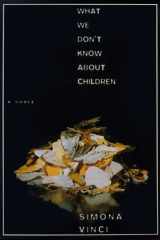 What We Don't Know about Children cover image