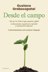 Desde el campo Del caso Los Grobo al agro argentino y global. La bioeconomía, la pasión por emprender y el potencial de Argentina cover image