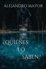 ¿QUIÉNES LO SABEN? (Spanish Edition) cover image