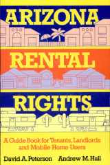Arizona Rental Rights A Guide Book for Tenants, Landlords and Mobile Home Users cover image