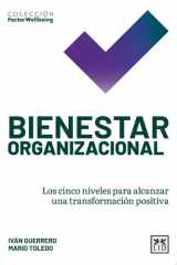 Bienestar organizacional Los cinco niveles para alcanzar una transformación positiva cover image