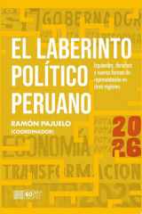 El laberinto político peruano Izquierdas, derechas y nuevas formas de representación en cinco regiones cover image