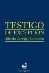 Testigo de excepción. Alfredo Carvajal Sinisterra cover image