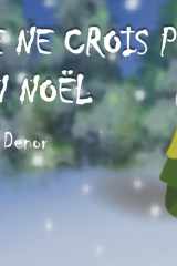 Je ne crois plus en Noël (French Edition) cover image