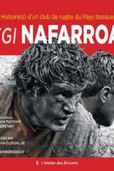 Segi Nafarroa !: Histoire(s) d’un club de rugby du Pays Basque cover image