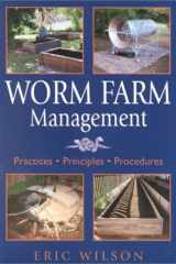 Worm Farm Management Practices, Principles, Procedures cover image