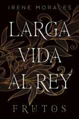 Larga Vida Al Rey. Vol. 3: Frutos cover image