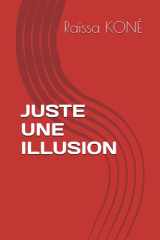 JUSTE UNE ILLUSION (French Edition) cover image