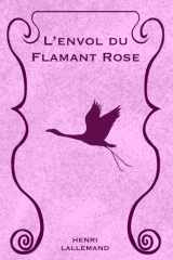L'Envol du Flamant Rose (French Edition) cover image