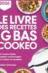 LE LIVRE DES RECETTES IG BAS COOKEO: 135 recettes faciles et rapides incontournables pour cuisiner au quotidien. (French Edition) cover image