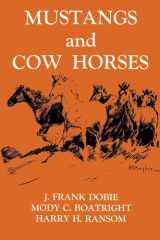 Mustangs and Cow Horses (Publications of the Texas Folklore Society (Paperback)) cover image