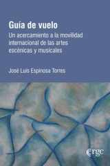 Guía de vuelo Un acercamiento a la movilidad internacional de las artes escénicas y musicales cover image