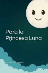 Para la princesa Luna (Spanish Edition) cover image