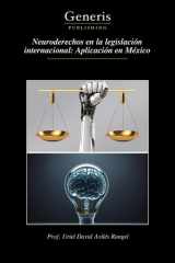 Neuroderechos en la legislación internacional: Aplicación en México (Spanish Edition) cover image