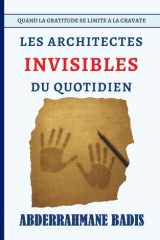 Les Architectes Invisibles du Quotidien: Quand la Gratitude se Limite à la Cravate (French Edition) cover image
