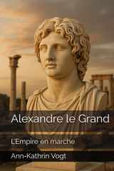 Alexandre le Grand: L’Empire en marche (French Edition) cover image