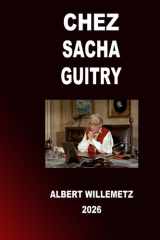 CHEZ SACHA GUITRY (French Edition) cover image