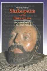 Shakespeare and the Prince of Love: The Feast of Misrule in the Middle Temple cover image