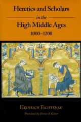 Heretics and Scholars in the High Middle Ages, 1000-1200 cover image