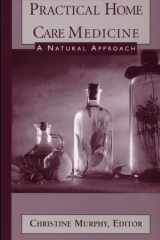 Practical Home Care Medicine A Natural Approach cover image